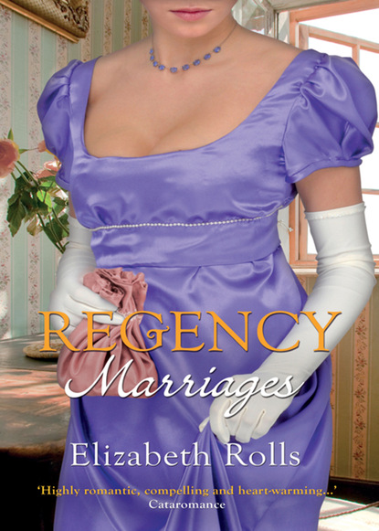 Elizabeth Rolls — Regency Marriages
