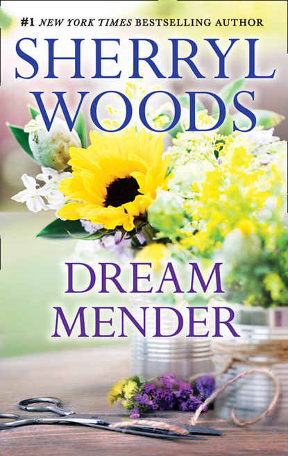 Sherryl Woods - Dream Mender