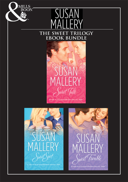 Susan Mallery - Sweet Trilogy