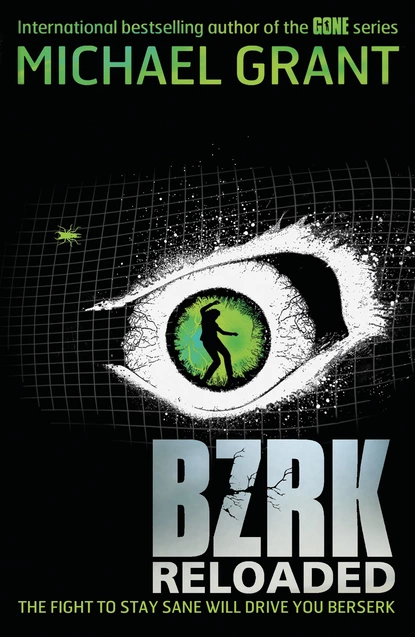 Обложка книги BZRK: RELOADED, Майкл Грант