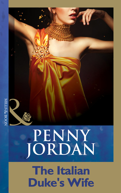 Пенни Джордан - The Italian Duke's Wife