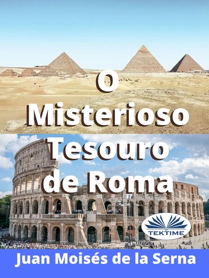 Обложка книги O Misterioso Tesouro De Roma, Dr. Juan Moisés De La Serna