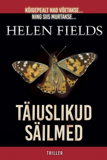 Helen Fields — T?iuslikud s?ilmed