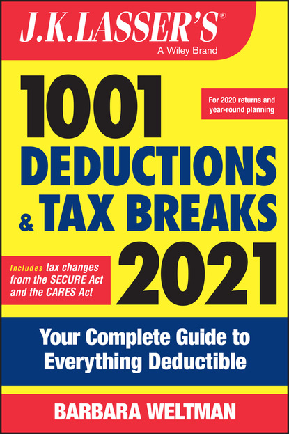 Barbara Weltman - J.K. Lasser's 1001 Deductions and Tax Breaks 2021