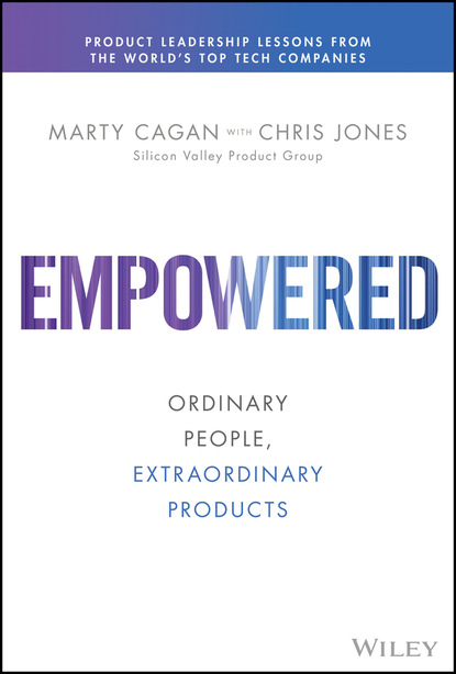 Marty Cagan - EMPOWERED