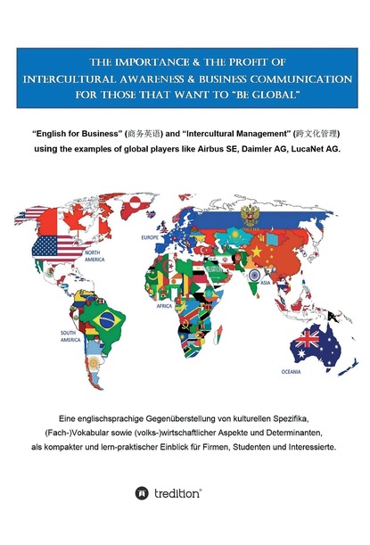 

The Importance & the Profit of Intercultural Awareness & Business Communication for those that want to "BE GLOBAL"