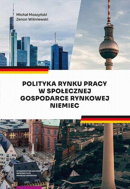 Michał Moszyński - Polityka rynku pracy w Społecznej Gospodarce Rynkowej Niemiec