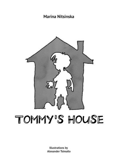Marina Nitsinska — Tommy’s house