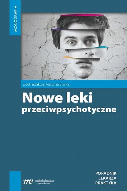 Marcin Siwek - Nowe leki przeciwpsychotyczne