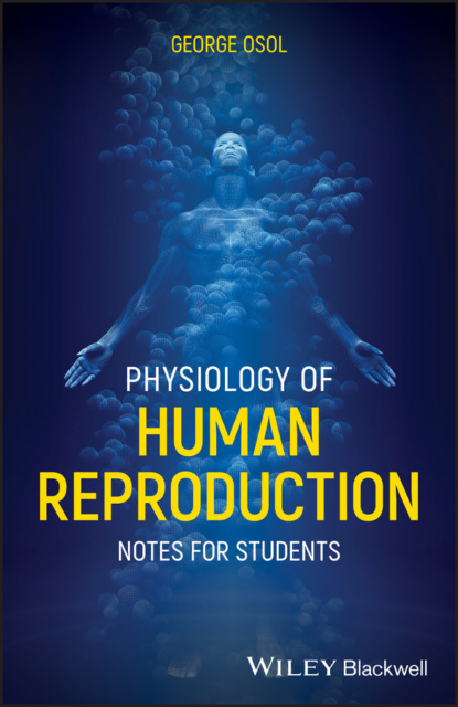 George Osol - Physiology of Human Reproduction