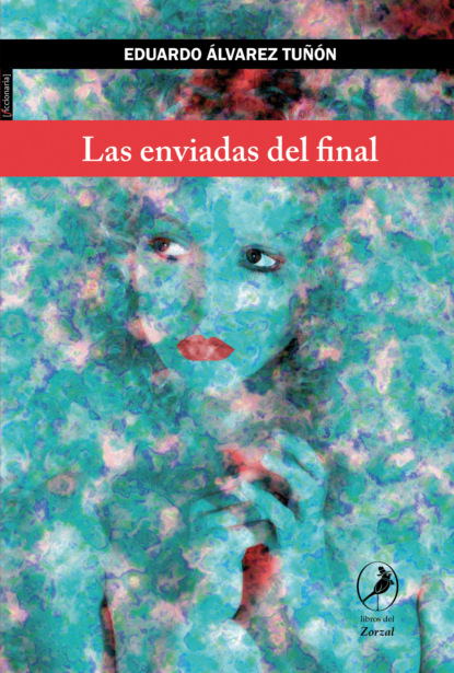 

Las enviadas del final