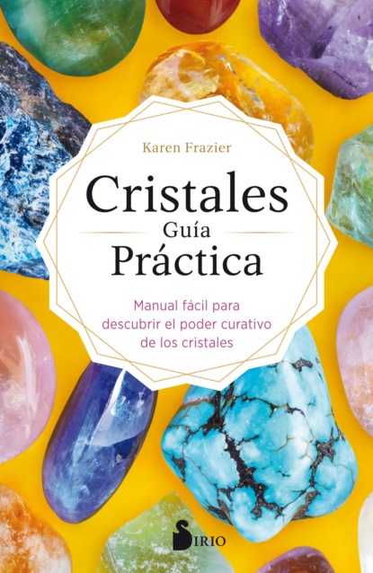 Karen Frazier - Cristales. Guía Práctica