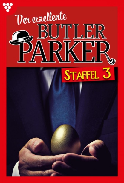 Günter Dönges - Der exzellente Butler Parker Staffel 3 – Kriminalroman