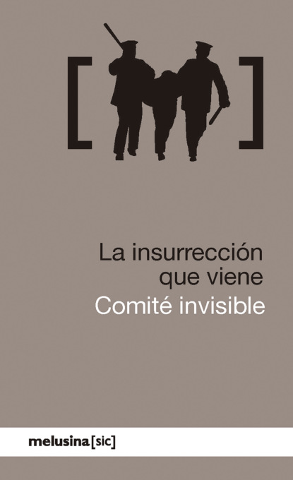 Comité invisible - La insurrección que viene