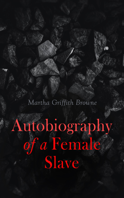 

Autobiography of a Female Slave