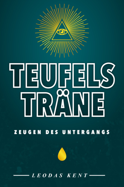 Teufelsträne - Zeugen des Untergangs