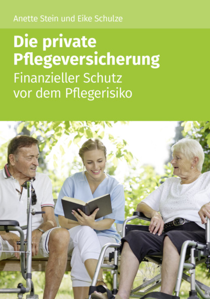

Die private Pflegeversicherung