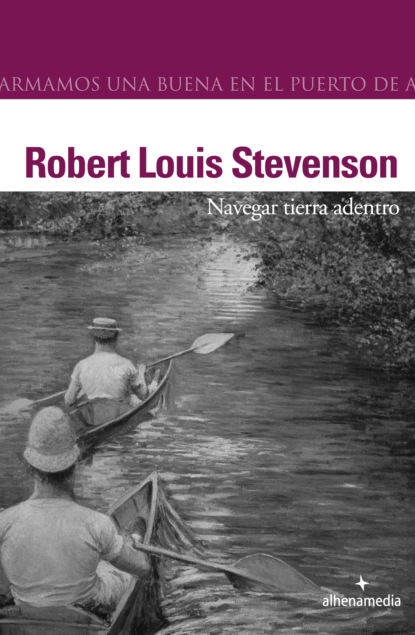 Robert Louis Stevenson - Navegar tierra adentro