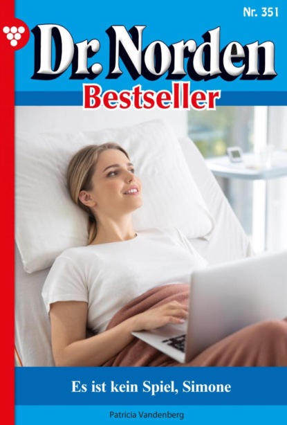 

Dr. Norden Bestseller 351 – Arztroman