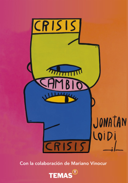 Jonatan Loidi - Crisis cambio