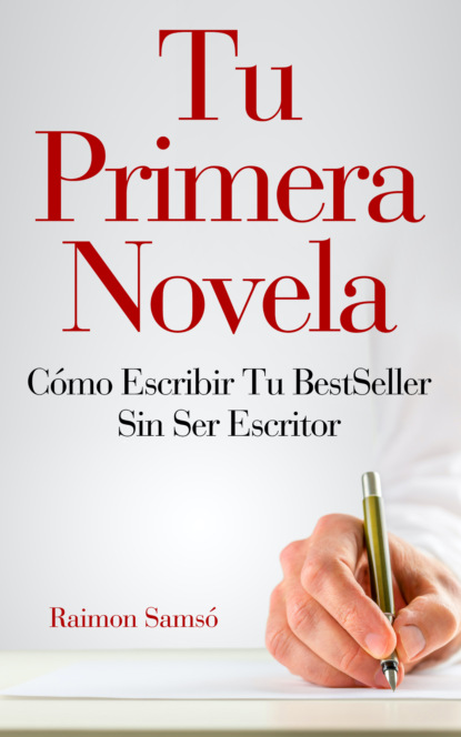 Raimon Samsó - Tu Primera Novela