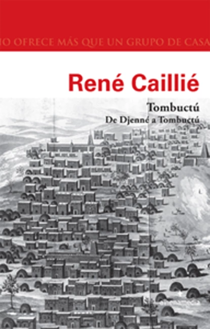 Обложка книги Tombuctú. De Djenné a Tombuctú, René Caillié