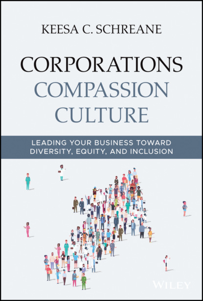 Keesa C. Schreane - Corporations Compassion Culture