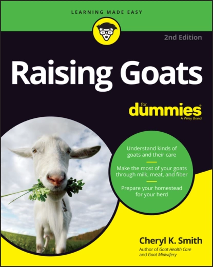 Обложка книги Raising Goats For Dummies, Cheryl K.  Smith