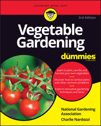 Charlie  Nardozzi - Vegetable Gardening For Dummies