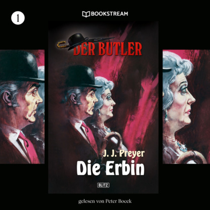 Die Erbin - Der Butler, Folge 1 (Ungek?rzt)