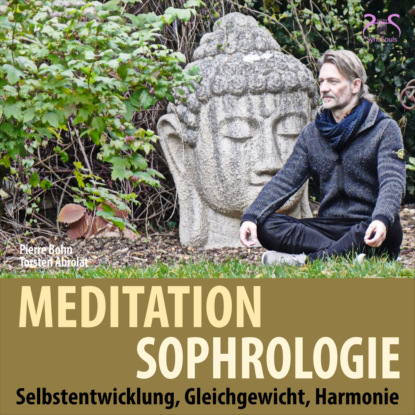 Meditation Sophrologie, Selbstentwicklung, Gleichgewicht, Harmonie - Torsten Abrolat