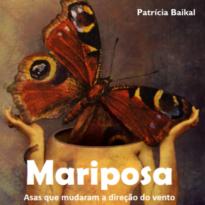Mariposa (Integral) (Patrícia Baikal). 