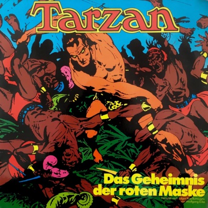 Edgar Rice Burroughs - Tarzan, Folge 6: Das Geheimnis der roten Maske