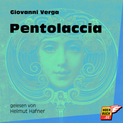 Giovanni Verga - Pentolaccia (Ungekürzt)