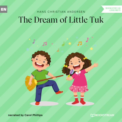 Hans Christian Andersen - The Dream of Little Tuk (Unabridged)