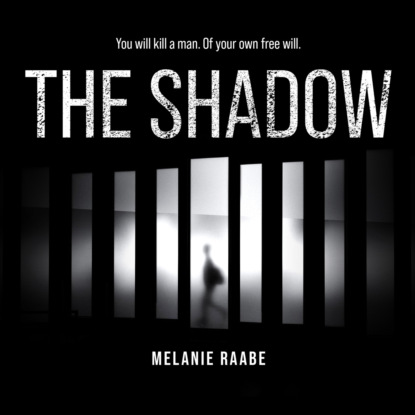 Мелани Раабе - The Shadow (Unabridged)
