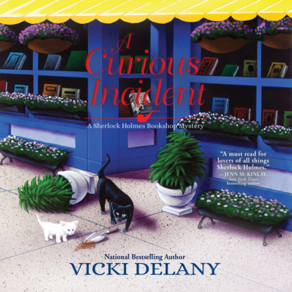 Vicki Delany - A Curious Incident - Sherlock Holmes Bookshop Mysteries, Book 6 (Unabridged)