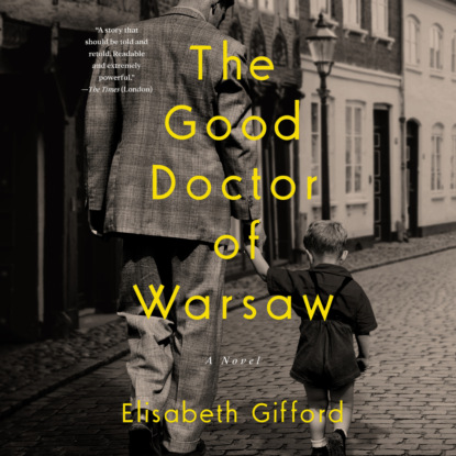 Ксюша Ангел - The Good Doctor of Warsaw (Unabridged)