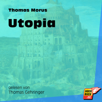 Thomas Morus - Utopia (Ungekürzt)