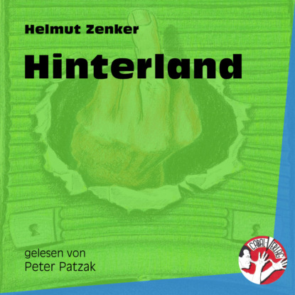 Helmut Zenker - Hinterland (Ungekürzt)