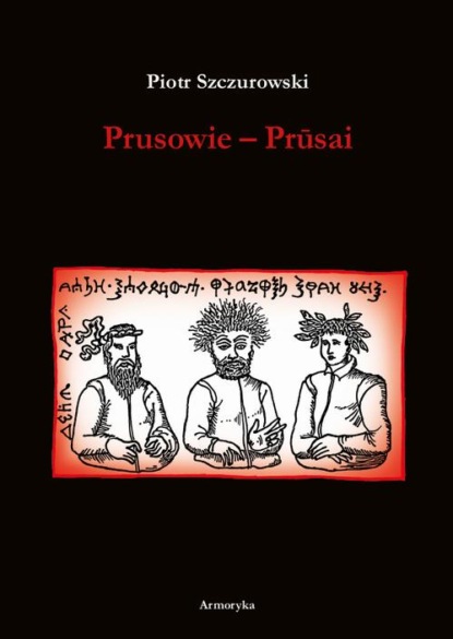 Piotr Szczurowski - Prusowie