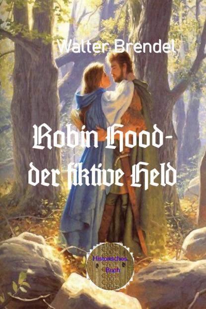 Robin Hood  der fiktive Held