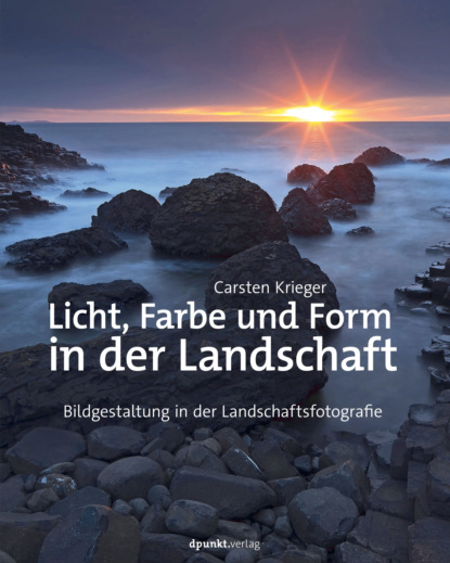 Carsten Krieger - Licht, Farbe und Form in der Landschaft