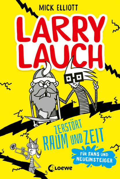 Mick Elliott - Larry Lauch zerstört Raum und Zeit