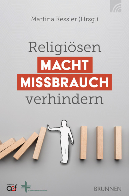 Группа авторов - Religiösen Machtmissbrauch verhindern