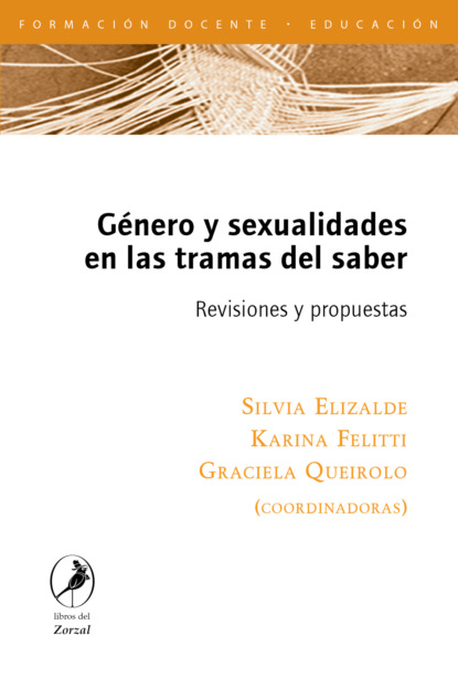 Группа авторов - Género y sexualidades en las tramas del saber