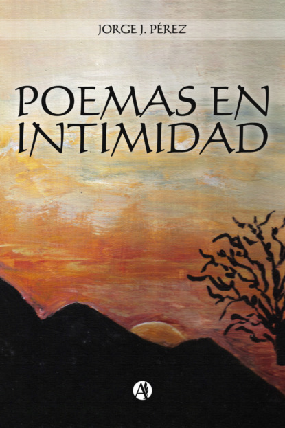 Jorge Javier Pérez - Poemas en intimidad