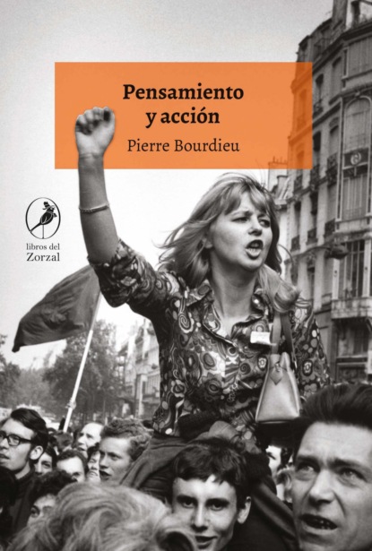 Pierre  Bourdieu - Pensamiento y acción