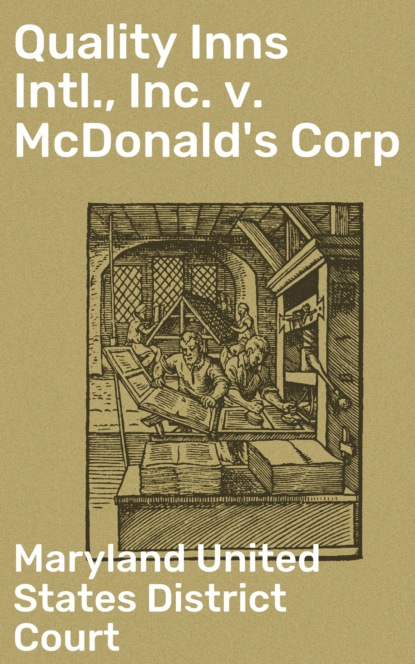 Maryland United States District Court - Quality Inns Intl., Inc. v. McDonald's Corp