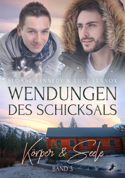 Wendungen des Schicksals: Körper & Seele (Sloane Kennedy). 